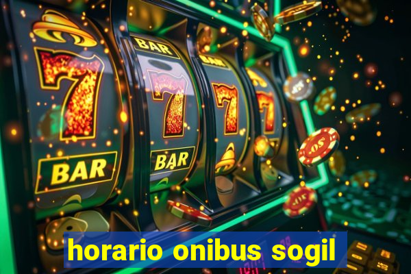 horario onibus sogil